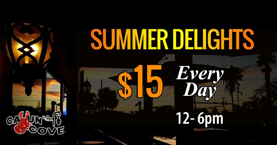 Summer Delights - $15 only Every Night from Noon to 6pm
